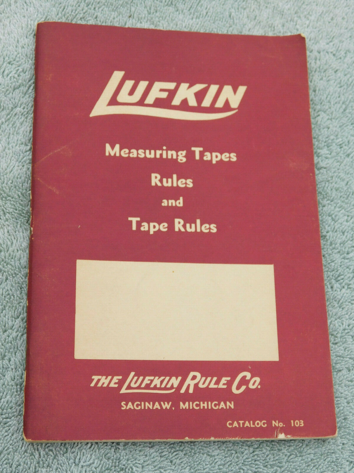 Original LUFKIN #103 Measuring Tapes & Rules Tool Catalog - Saginaw, Michigan